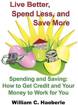 Live Better, Spend Less, and Save More