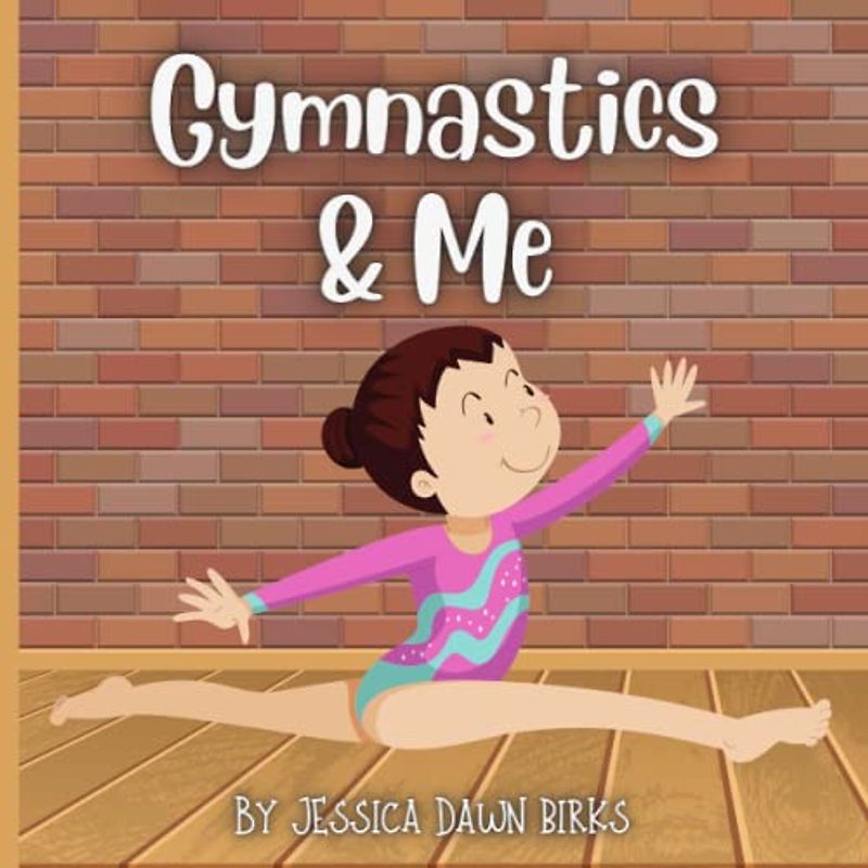 GYMNASTICS AND ME - Poetry book for the budding gymnast in your life: Rhyming gymnastics book for all genders