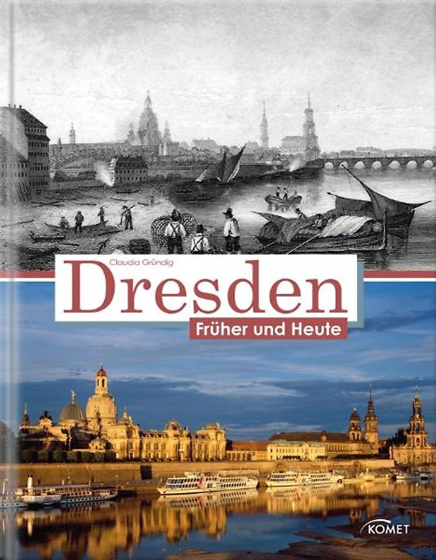 Dresden früher und heute
