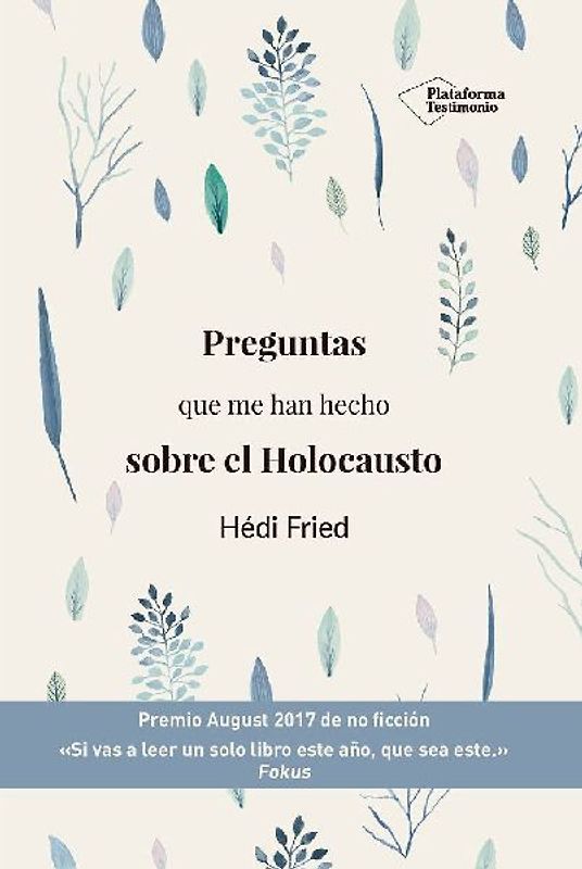 Preguntas Que Me Han Hecho Sobre El Holocausto