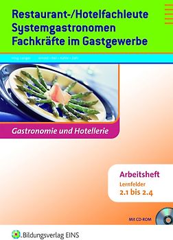 Gastronomie und Hotellerie / Restaurant-/Hotelfachleute, Systemgastronomen, Fachkräfte im Gastgewerbe