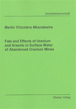 Fate and Effects of Uranium and Arsenic in Surface Water of Abandoned Uranium Mines: Investigations with Lemna gibba L.