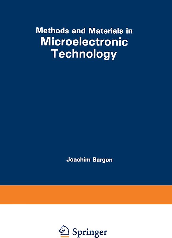 Methods and Materials in Microelectronic Technology