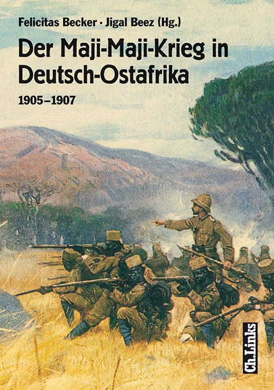 Der Maji-Maji-Krieg in Deutsch-Ostafrika