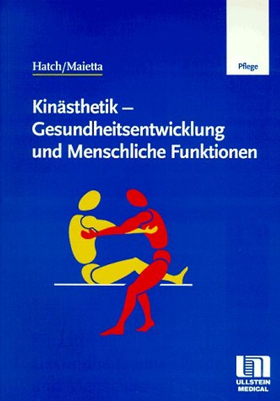Kinästhetik - Gesundheitsentwicklung und Menschliche Funktionen