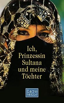Ich, Prinzessin Sultana und meine Tochter - Jean P. Sasson