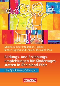 Bildungs- und Erziehungspläne / Bildungs- und Erziehungsempfehlungen Rheinland-Pfalz (4. Auflage)