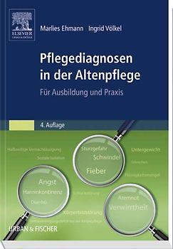 Pflegediagnosen in der Altenpflege. Für Ausbildung und Praxis