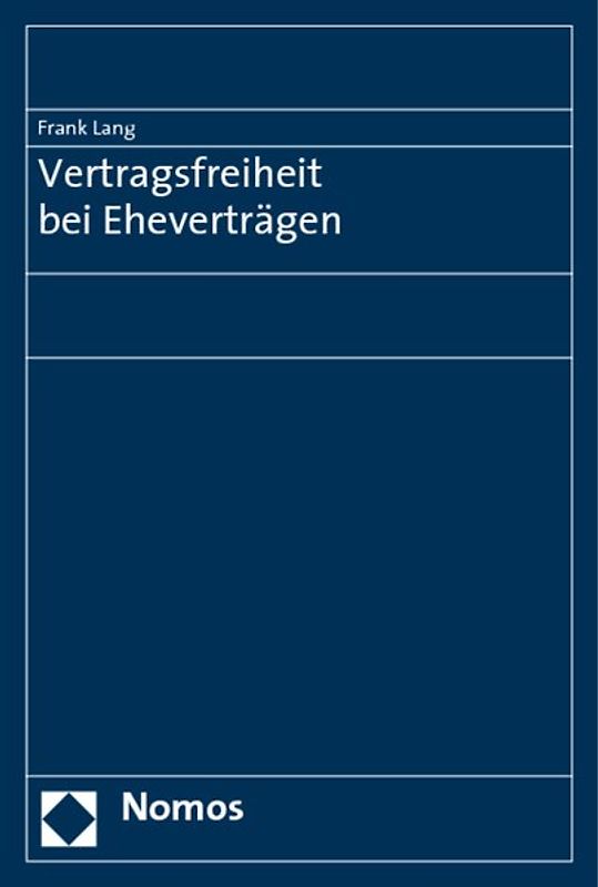 Vertragsfreiheit bei Eheverträgen