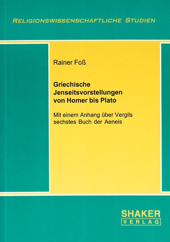 Griechische Jenseitsvorstellungen von Homer bis Plato