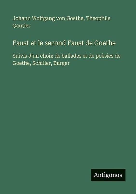 Faust et le second Faust de Goethe