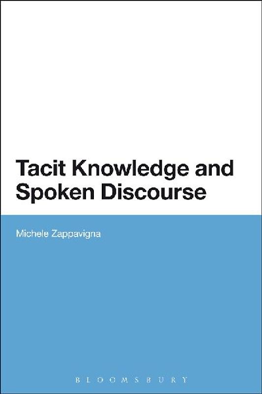 Tacit Knowledge and Spoken Discourse
