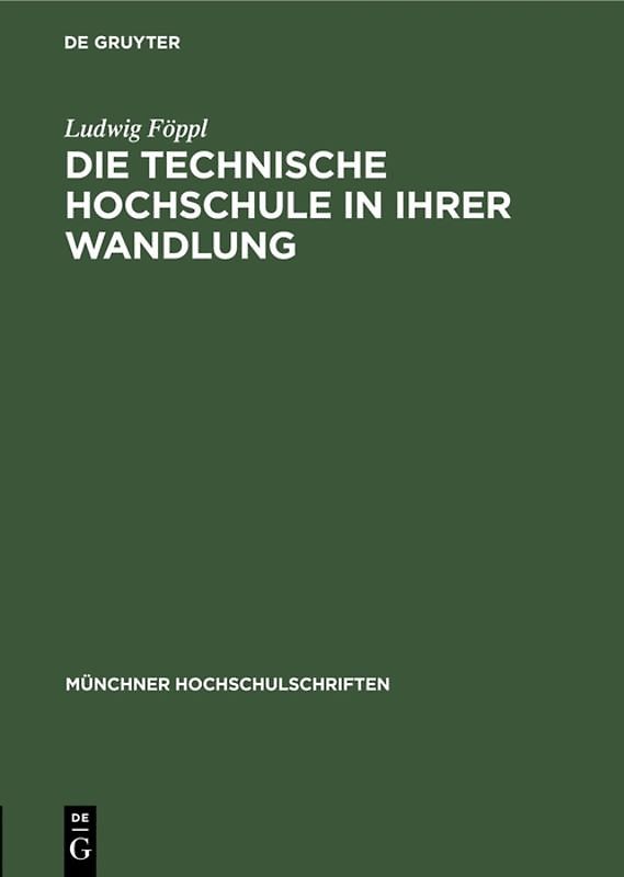 Die technische Hochschule in ihrer Wandlung
