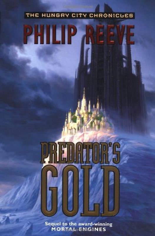 Predator's Gold (The Hungry City Chronicles)