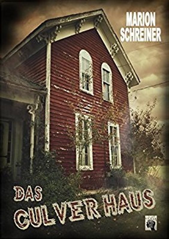 Das Culver-Haus - Marion Schreiner [Taschenbuch]