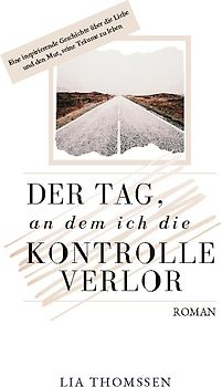 Der Tag, an dem ich die Kontrolle verlor