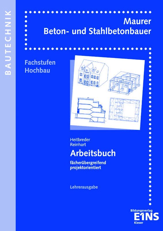 Arbeitsbuch Bautechnik - projektorientiert