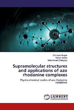 Supramolecular structures and applications of azo rhodanine complexes