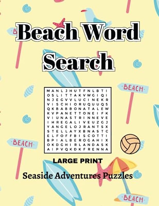 Beach Word Search: Seaside Adventures Puzzles/ Word Search Book For Kids, Adults And Seniors/ Large Print