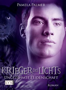 Krieger des Lichts - Ungezähmte Leidenschaft