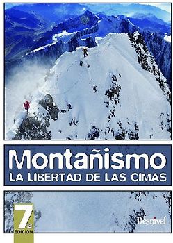 Montañismo: la libertad de las cimas