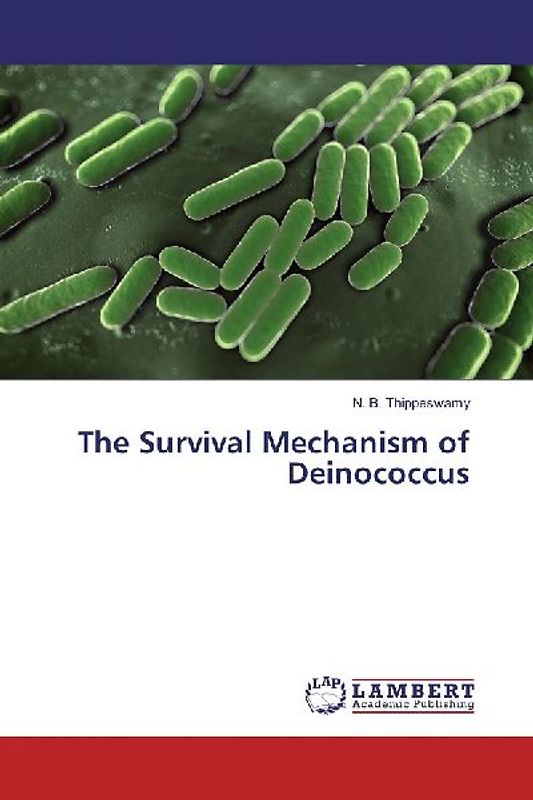 The Survival Mechanism of Deinococcus