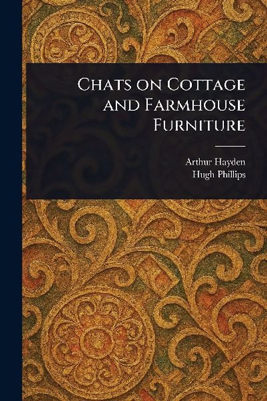 Chats on Cottage and Farmhouse Furniture