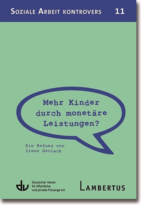 Mehr Kinder durch monetäre Leistungen?