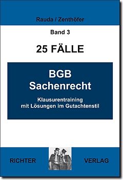 25 Fälle Band 3 - BGB Sachenrecht