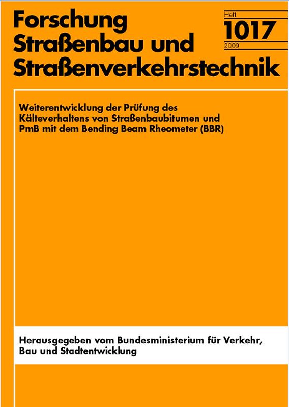Weiterentwicklung der Prüfung des Kälteverhaltens von Straßenbaubitumen und PmB mit dem Bending Beam Rheometer (BBR)