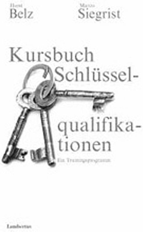 Kursbuch Schlüsselqualifikationen