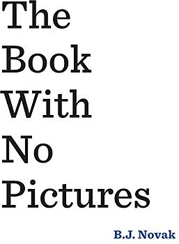The Book With No Pictures: B.J. Novak