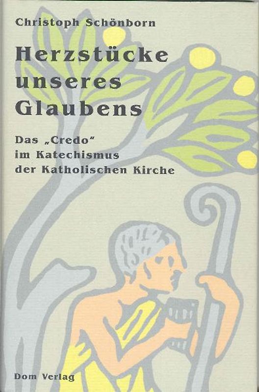 Herzstücke unseres Glaubens