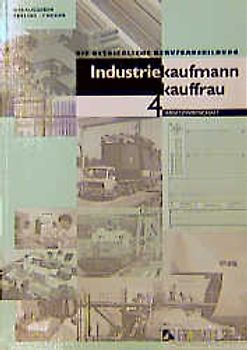 Die betriebliche Berufsausbildung Industriekaufmann /Industriekauffrau / Absatzwirtschaft