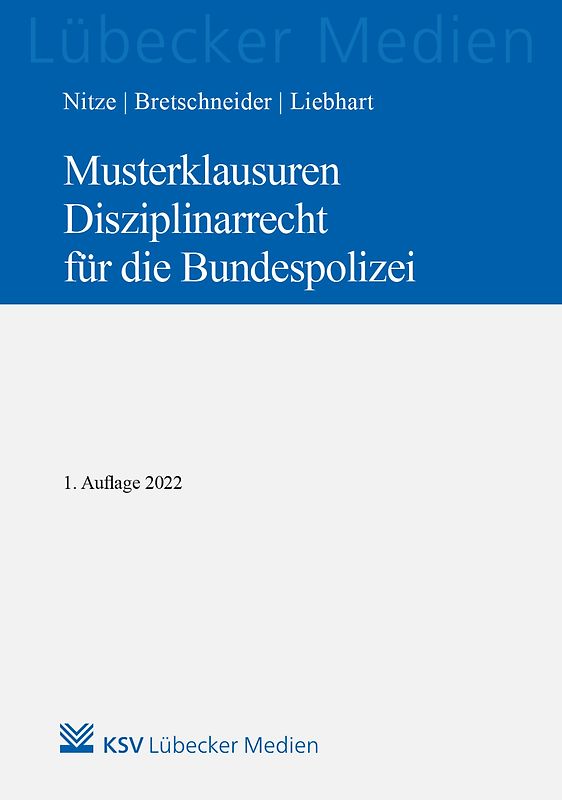 Musterklausuren Disziplinarrecht für die Bundespolizei