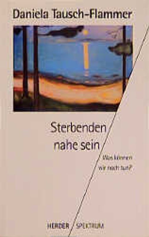 Sterbenden nahe sein. Was können wir noch tun?