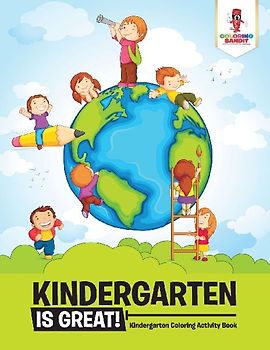 Kindergarten is Great!