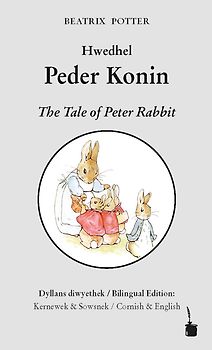 Hwedhel Peder Konin / The Tale of Peter Rabbit