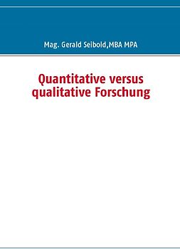 Quantitative versus qualitative Forschung
