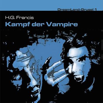 Dreamland Grusel 01 - Kampf der Vampire