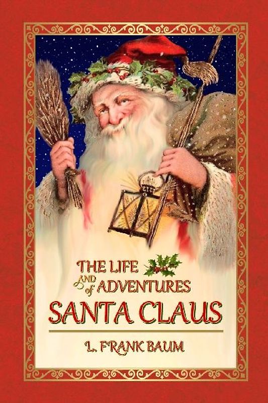 The Life and Adventures of Santa Claus