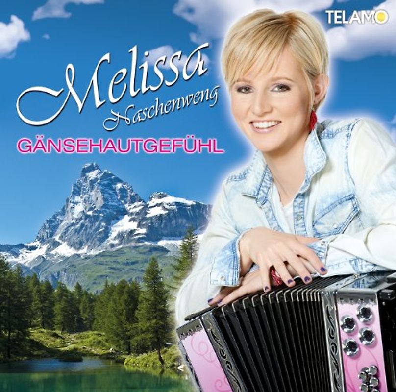 Naschenweng,Melissa - Gänsehautgefühl