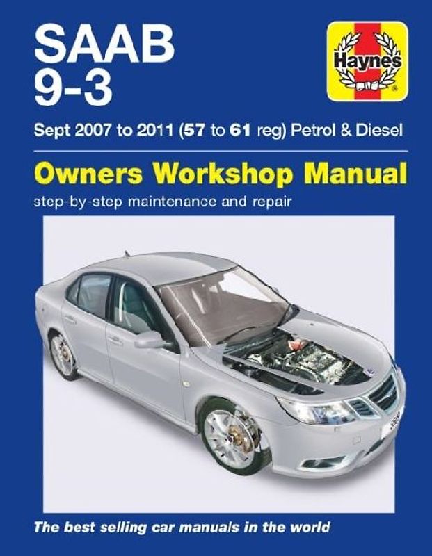 SAAB 9-3 Petrol & Diesel (07 - 11) Haynes Repair Manual