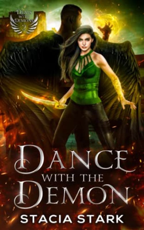Dance with the Demon: A Paranormal Urban Fantasy Romance (Deals with Demons, Band 2)