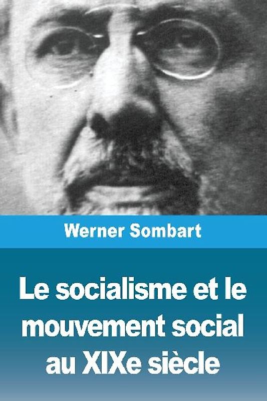 Le socialisme et le mouvement social au XIXe siècle