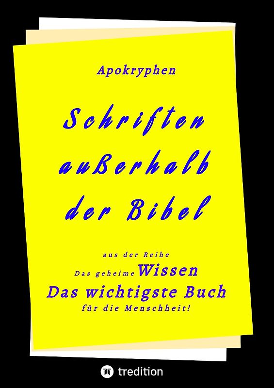 Apokryphen - Schriften außerhalb der Bibel