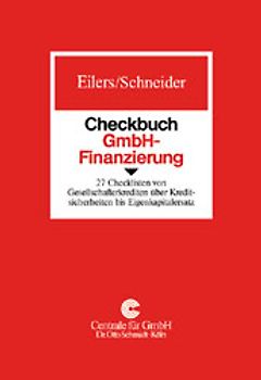 Checkbuch GmbH-Finanzierung. 27 Checklisten von Gesellschafterkrediten über Kreditsicherheiten bis Eigenkapitalersatz