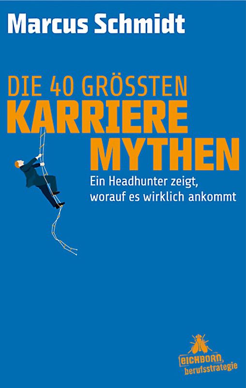 Die 40 größten Karriere-Mythen