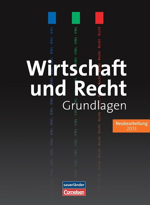 Wirtschaft und Recht - Ausgabe 2013 / Lehrbuch