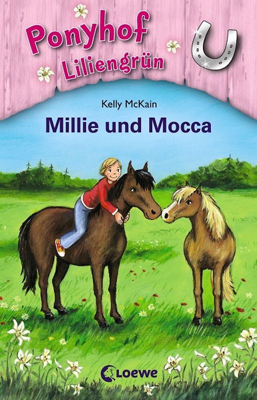 Ponyhof Liliengrün (Band 10) – Millie und Mocca